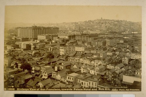 Birdseye view of San Francisco, towards Palace Hotel and Nob Hill