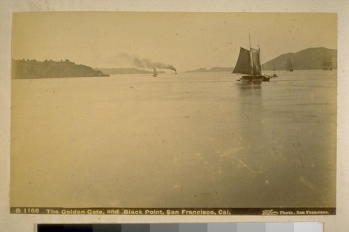 The Golden Gate, and Black Point, San Francisco, Cal