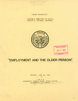 Employment and the Older Person. Forum Transcript, California State Assembly Committee on Aging, May 26, 1981