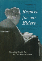 Respect for our Elders: Financing Health Care for Our Senior Citizens; American Federation of Labor and Congress of Industrial Organizations, Industrial Union Department
