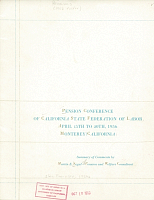 Pension Conference of California State Federation of Labor, Monterey, California, Summary of Comments by Martin E. Segal Pension and Welfare Consultant, April 15th to 20th, 1956