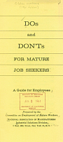 Dos and Don'ts for Mature Job Seekers: A Guide for Employees, prepared by the Committee on Employment of Mature Workers. National Association of Manufacturers, Industrial Relations Division