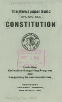 The Newspaper Guild, AFL-CIO, CLC, Constitution: Including Collective Bargaining Program and Bargaining Recommendations. American Federation of Labor and Congress of Industrial Organizations. Adopted by the 48th Annual Convention, June 29-July 3, 1981