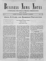 Union Attitudes and Membership Participation. Business News Notes: A Publication of the School of Business Administration, University of Minnesota, No. 24