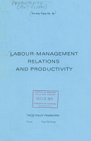 Labour-Management Relations and Productivity. The Ditchley Foundation, March 10-13, 1967. Paper No. 10