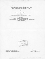 The National Labor Relations Act and the Role of the National Labor Relations Board, by John H. Fanning. Address before 27th Annual Conference, Association of Labor Mediation Agencies. National Labor Relations Board, July 24, 1978