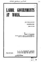 Labor Governments at Work: Australian, Scandinavian, British, by Harry W. Laidler. LID Pamphlet Series, League for Industrial Democracy