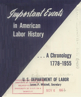 Important Events in American Labor History: A Chronology, 1778-1955. U.S. Department of Labor