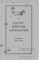 Pacific Maritime Association. By-Laws as Amended of Pacific Maritime Association, Incorporated June 3, 1949, April 1960