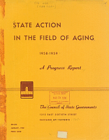 State Action in the Field of Aging. 1958-1959. A Progress Report. Jan. 1960