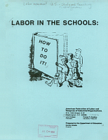 Labor in the Schools: How to Do It!, American Federation of Labor and Congress of Industrial Organizations