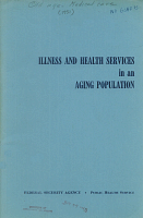 Illness and health Services in an Aging Population , By G. St.J. Perrott, Antonio Ciocco, George Baehr, Leonard S. Rosenfeld, and Their Collaborators; Federal Security Agency, Public Health Service, Division of Public Health Methods, 1951. Public Health Service Publication No. 170