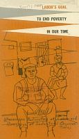 Labor's Goal: To End Poverty in Our Time. American Federation of Labor and Congress of Industrial Organizations, November 1965