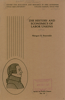 The History and Economics of Labor Unions, by Morgan O. Reynolds. Series on Public Issues No. 16, Center for Education and Research in Free Enterprise, Texas A and M University