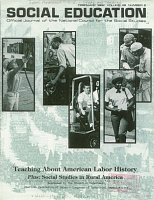 Teaching About American Labor History, Social Education: Official Journal of the National Council for the Social Studies, February 1982, Vol. 46, No. 2