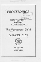 Proceedings: 47th Annual Convention. The Newspaper Guild (American Federation of Labor and Congress of Industrial Organizations, CLC), June 23-27, 1980, Toronto, Ontario