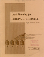 Local Planning for Housing the Elderly; The New Jersey Division On Aging, A Report of the Conference, March 19, 1965, New Brunswick, New Jersey