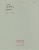 Employment in Perspective: The Negro Employment Situation. U.S. Department of Labor, Bureau of Labor Statistics, 1971. Report 391