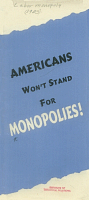 Americans Won't Stand for Monopolies!, National Association of Manufacturers