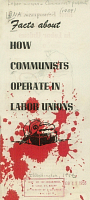 Facts About How Communists Operate in Labor Unions, by David J. Saposs