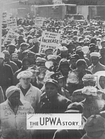 The UPWA Story. The United Packinghouse, Food, and Allied Workers, American Federation of Labor and Congress of Industrial Organizations, May 1961