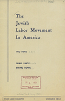 The Jewish Labor Movement in America: Two Views, by Israel Knox and Irving Howe. Jewish Labor Committee, Workmen's Circle