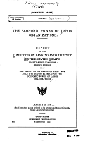 The Economic Power of Labor Organizations. Report of the Committee on Banking and Currency, United States Senate, January 10, 1950