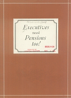 Executives Need Pensions Too!, by Old Colony Trust Company, allied with First National Bank of Boston, Massachusetts