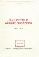 Some Aspects of Workers' Participation: A Survey Prepared for the ICFTU, by Christer Asplund. International Confederation of Free Trade Unions, Brussels