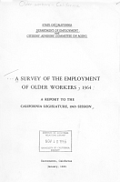 A Survey of the Employment of Older Workers, 1964: A Report to the California Legislature, 1965 Session. State of California, Department of Employment and Citizens' Advisory Committee on Aging