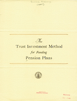 The Trust Investment Method for Funding Pension Plans. State Street Trust Company