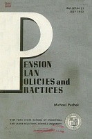 Pension Plan Policies and Practices. Bulletin 21, July 1952