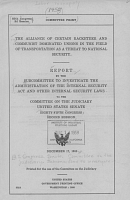 The Alliance of Certain Racketeer and Communist Dominated Unions in the Field of Transportation as a Threat to National Security. Report by the Subcommittee to Investigate the Administration of the Internal Security Act and Other Internal Security Laws, December 17, 1958