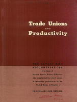 Trade Unions and Productivity. British Trades Union Congress