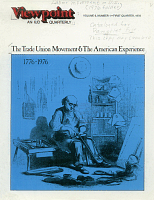 The Trade Union Movement and the American Experience. Viewpoint: An IUD Quarterly, Vol. 6, No. 1, First Quarter 1976