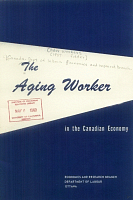 The Aging Worker in the Canadian Economy. Economics and Research Branch, Canada Department of Labour