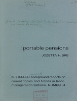 Portable Pensions, by Jozetta H. Srb. Key Issues: Background reports on current topics and trends in labor-management relations, Series Number 4. New York State School of Industrial and Labor Relations, Cornell University, June 1969