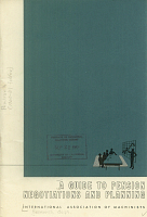 A Guide to Pension Negotiations and Planning. International Association of Machinists, 1960