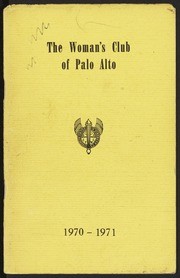 The Woman's Club of Palo Alto: 1970-1971 Yearbook