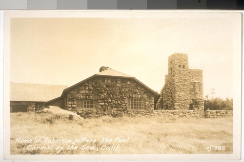 [Tor House,] home of Robinson Jeffers the poet, Carmel by the Sea ...