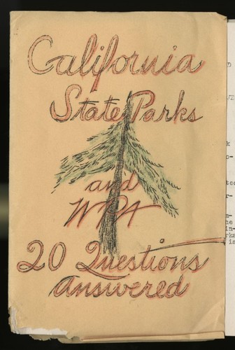 California State Parks and WPA : 20 Questions Answered souvenir booklet