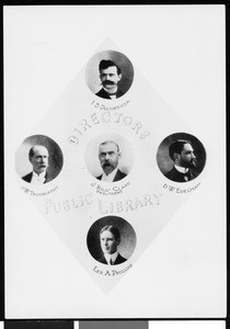 Individual member portraits of Directors of the Los Angeles Public Library: I. B. Dockweiler, J. W. Trueworthy, J. Ross Clark, President; D. W. Edelman, and Lee A. Phillips, 1902