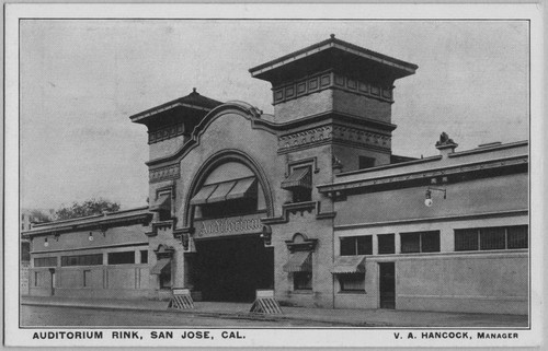 Auditorium Rink, San Jose, Cal., V.A. Hancock, Manager [ca. 1900]