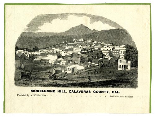 Mokelumne Hill, Calaveras County, Cal