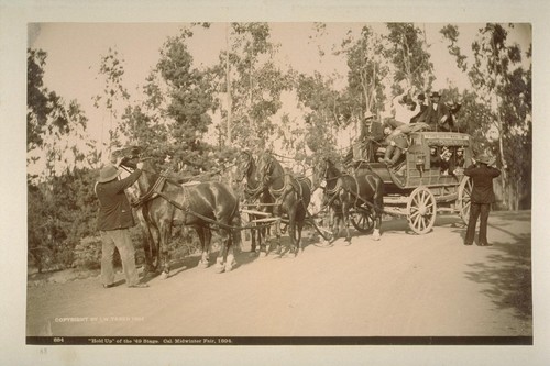 "Hold Up" of the '49 Stage, Cal. Midwinter Fair, 1894