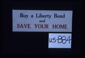 Buy a Liberty bond and save your home