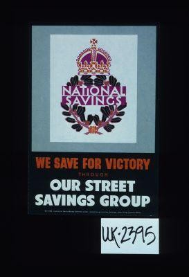 We save for victory through our street savings group