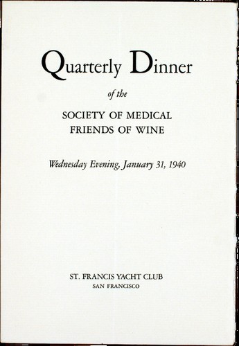 St. Francis Yacht Club (San Francisco, California), Quarterly Dinner of the Society of Medical Friends of Wine