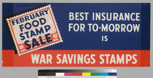 February Food Stamp Sale: Best Insurance for To-morrow is War Savings Stamps