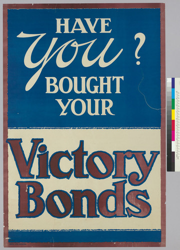 Have You? Bought Your Victory Bonds